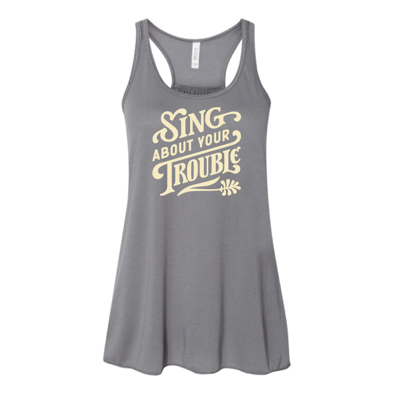 Sing About Your Trouble Tank Top (Storm)